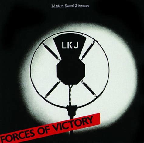 Linton Kwesi Johnson Forces Of Victory Reviews Album Of The Year