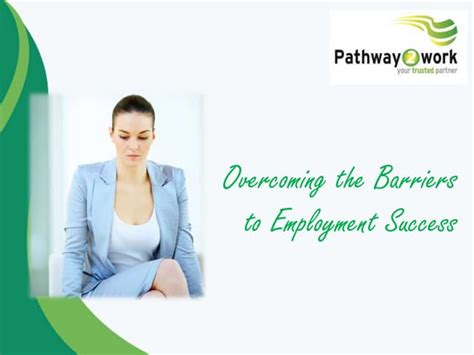 Overcoming The Barriers To Employment Employability Ppt