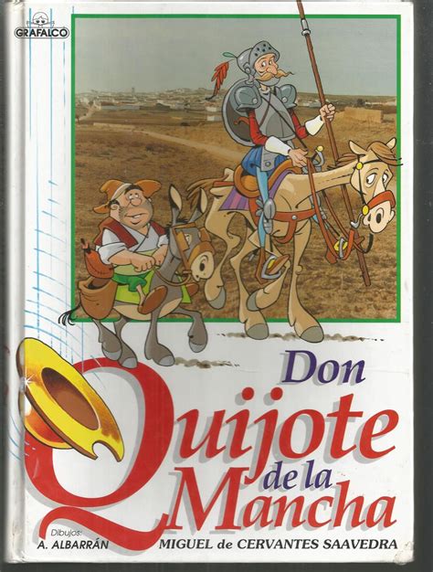 Este ebook gratuito del libro de miguel de cervantes saavedra 'el ingenioso hidalgo don quijote de la mancha' en formato pdf se puede leer desde cualquier dispositivo: Libro Don Quijote Dela Mancha Version Infantil - Caja de Libro