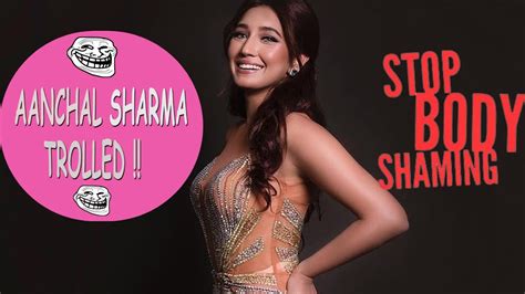 Aanchal Sharma Trolled For Body Shaming Aanchal In Controversry After Body Shaming A Model