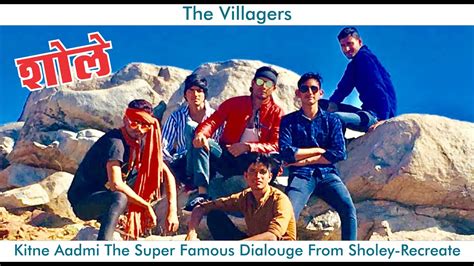 Kitne Aadmi The Super Famous Dialogue From Sholay Movierecreat