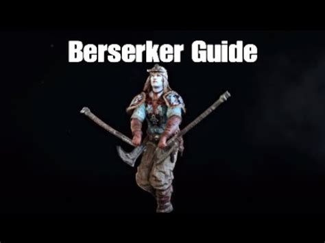 This chapter contains detailed description of the berserker. For Honor - Berserker Guide - YouTube
