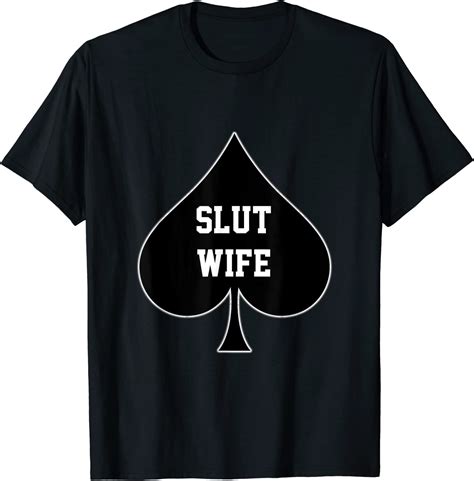 Slut Wife Queen Of Spades T Shirt Uk Clothing