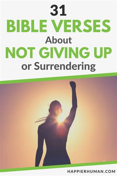Bible Verses About Not Giving Up Or Surrendering