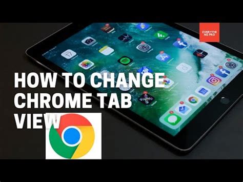 How to change tab view in Chrome for Android |iOS | 2021 - YouTube