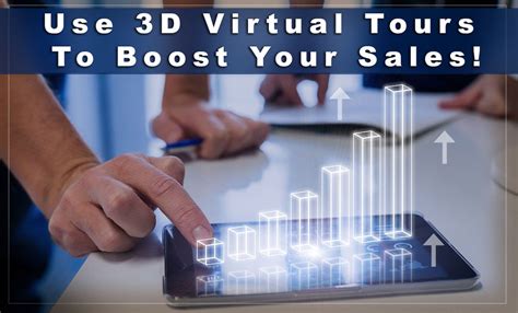 Use 3d Virtual Tours To Boost Your Sales