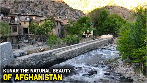 The Natural Beauty Of Afghanistan Kunar Province The Land Of Rivers