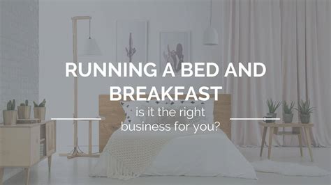 Is Running A Bed And Breakfast The Right Business For You