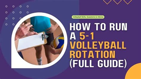 How To Run A 5 1 Volleyball Rotation Full Guide Volleyball Vault