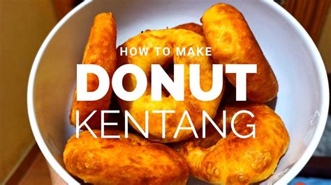 400 gram tepung terigu protein tinggi. cara membuat donat kentang || how to make potato donut ...