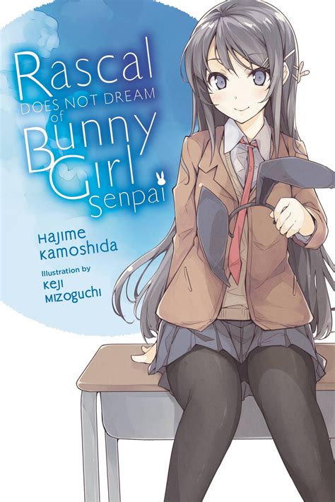 Rascal Does Not Dream Of Bunny Girl Senpai Light Novel Ebook By Hajime Kamoshida Epub Book