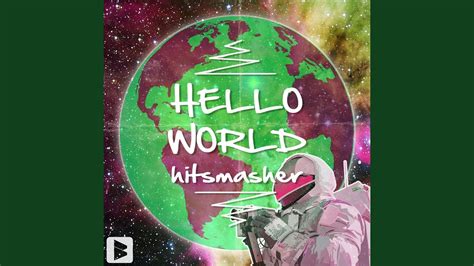 Hello World Original Mix Youtube