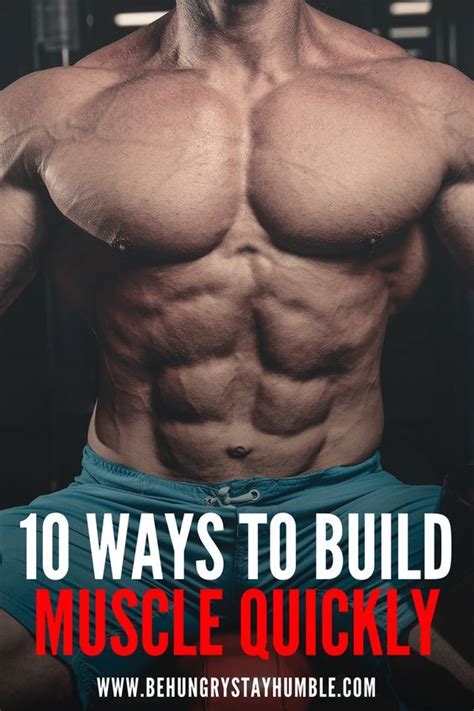 Top 10 Ways To Build Muscle Fast Build Muscle Fast How To Build Abs
