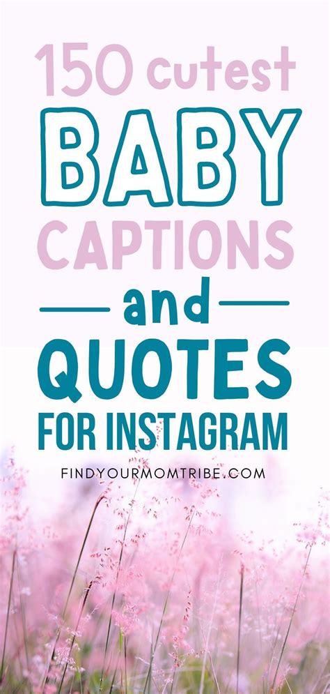 150 Best Cute Baby Captions And Quotes For Instagram Artofit