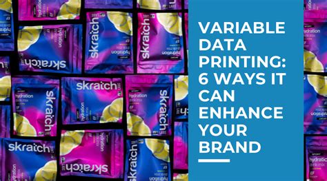 Variable Data Printing 6 Ways It Can Enhance Your Brand Epac