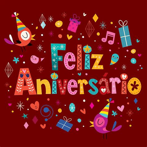 Feliz Aniversario Stock Photos Pictures And Royalty Free Images Istock