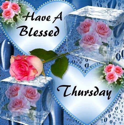 Have A Blessed Thursday Pictures Photos And Images For Facebook