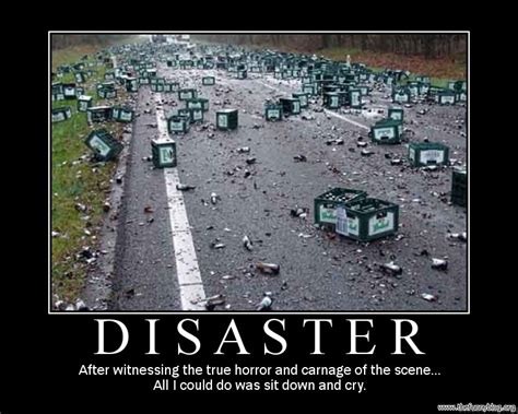 Disaster Quotes Humor Quotesgram