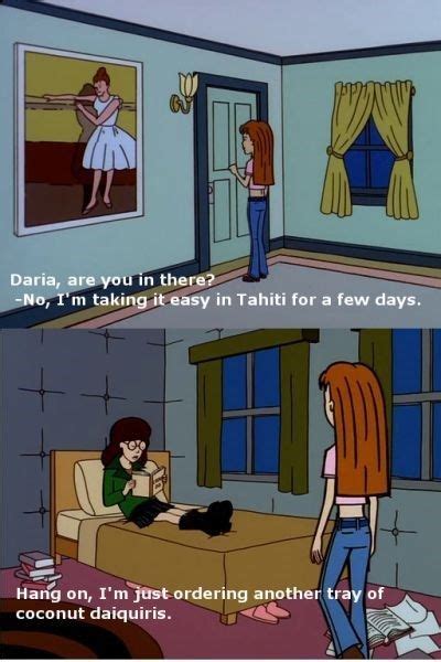 Cartoon Daria Are You In There No Im Taking It Easy In Tahiti