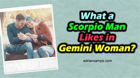 What A Scorpio Man Likes In Gemini Woman Good Pair Or Not