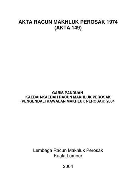 Akta racun makhluk perosak 1974 : Akta Racun Makhluk Perosak