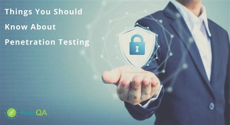 Things You Should Know About Penetration Testing Kiwiqa