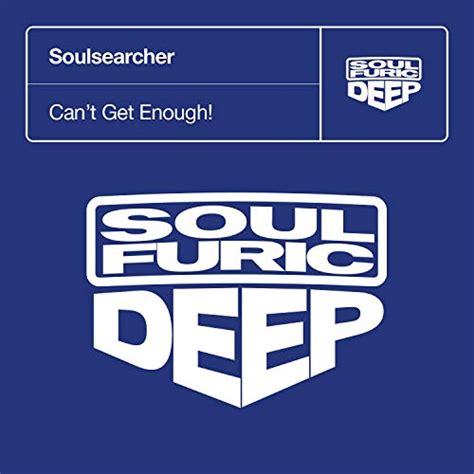 can t get enough soulsearcher digital music