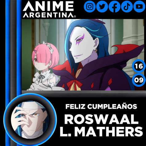 Hoy Celebramos El Cumpleaños De Roswaal L Mathers Rezero