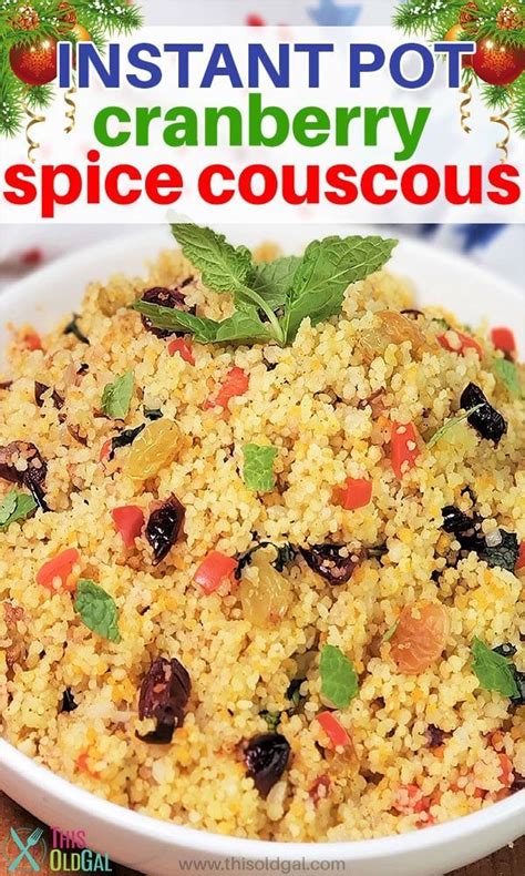 Instant Pot Cranberry Spice Couscous Recipe Video Recipes