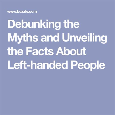 Debunking The Myths And Unveiling The Facts About Left Handed People Left Handed People Left