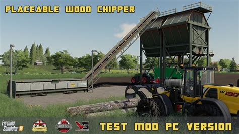 Placeable Wood Chipper Farming Simulator 19 Test Mod Pc Alex Farmer