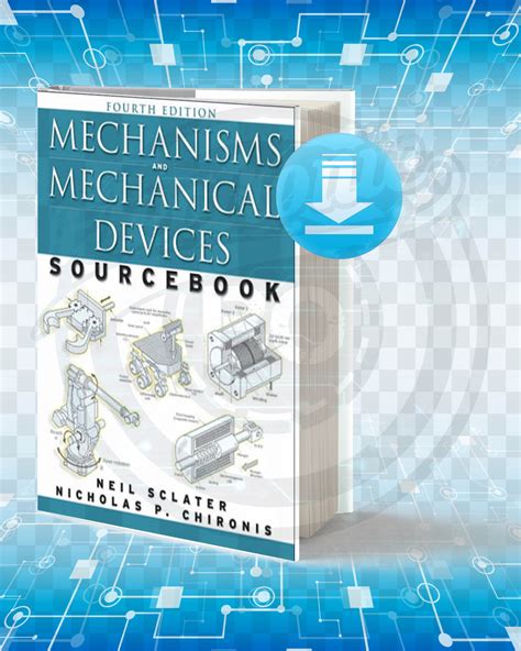 Download Mechanisms And Mechanical Devices Sourcebook Pdf