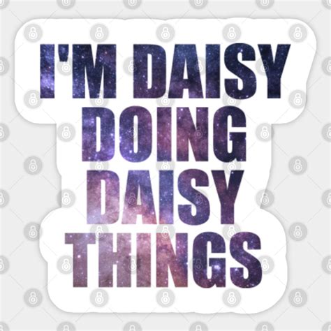Daisy Name Daisy Name Sticker Teepublic