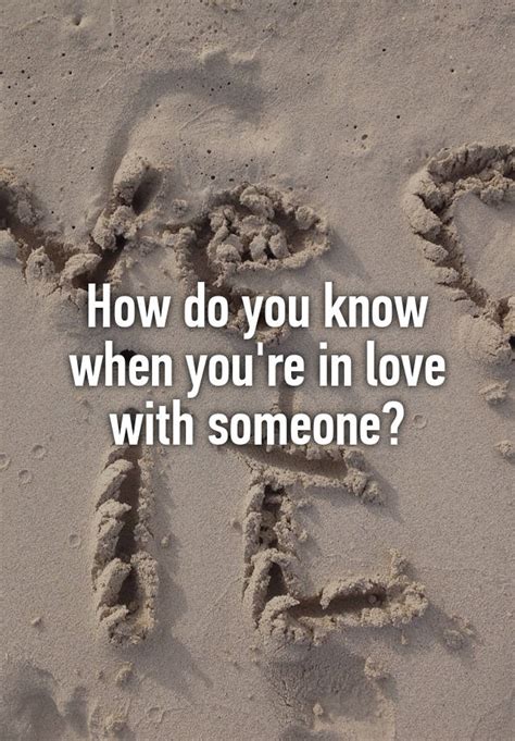 How Do You Know When Youre In Love With Someone