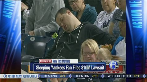 Yankees Fan Caught Sleeping On Tv Files 10m Lawsuit 6abc Philadelphia