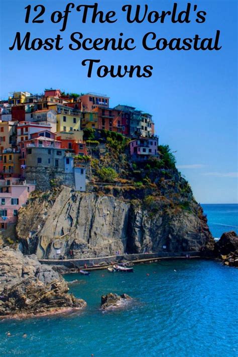 12 Of The Worlds Most Beautiful Coastal Towns Coastal Towns Coastal
