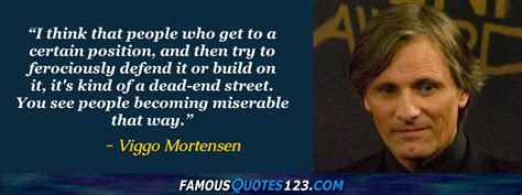 Viggo Mortensen Quotes On People Life Time And Work
