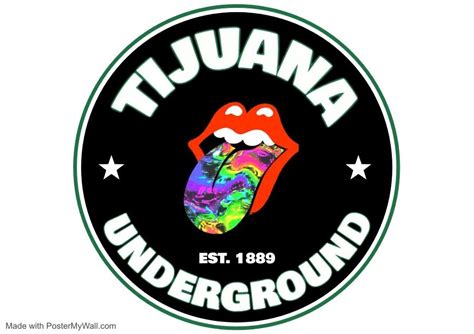 Underground Tijuana Tijuana