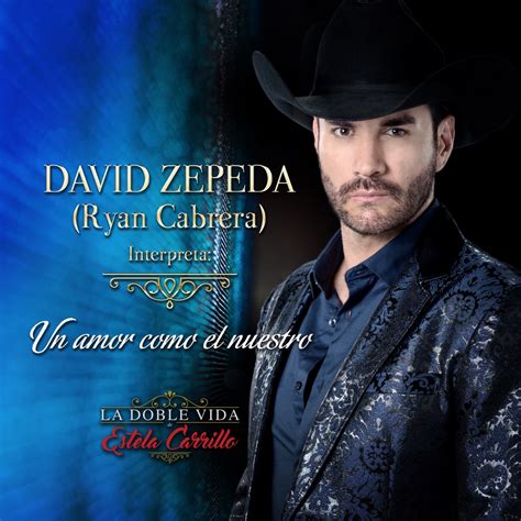 Un Amor Como El Nuestro La Doble Vida De Estela Carrillo Single De David Zepeda En Apple Music
