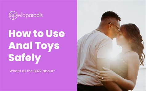 how to use an anal toy safely