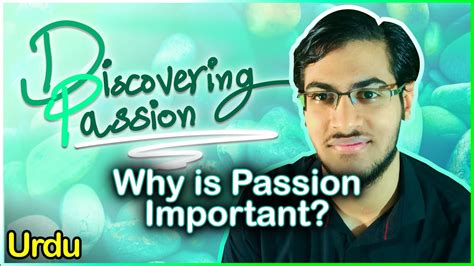 Why Is Passion Important Discovering Passion Urdu Youtube