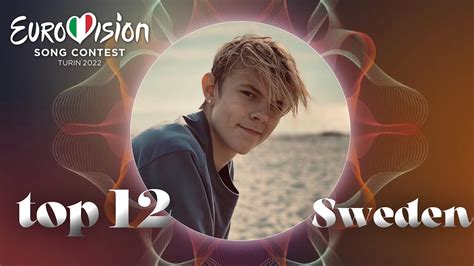 Melodifestivalen 2022 🇸🇪 My Top 12 Eurovision 2022 Youtube