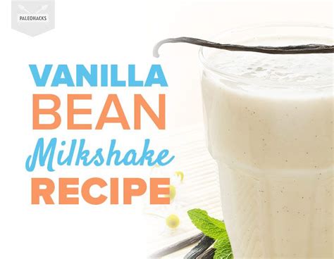 Vanilla Bean Milkshake Recipe Recipe Milkshake Recipes Paleo