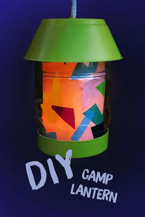 Make A Diy Kids Lantern Craft From Recycled Supplies Camping