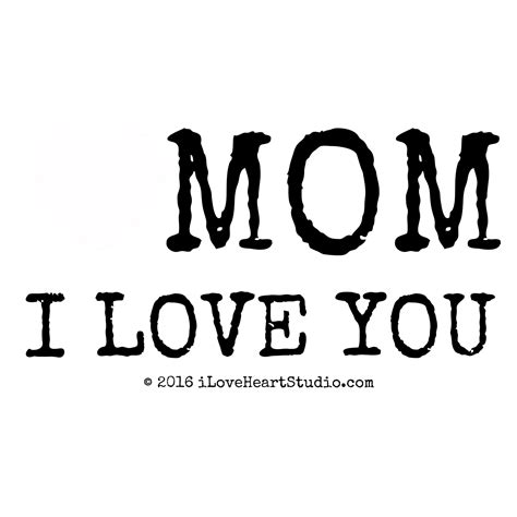 i love you mom png all