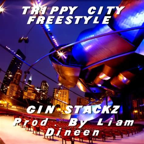 Trippy City Freestyle Explicit Gin Stackz Digital Music
