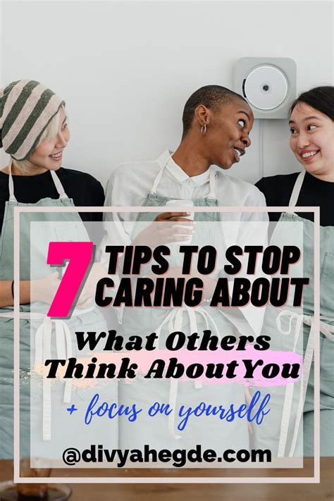 How To Stop Caring About What Others Think Of You In 2020 Stop Caring