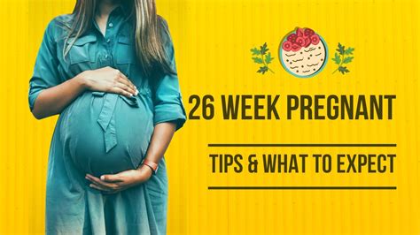 26 Week Pregnant Symptoms Tips And What To Expect Youtube