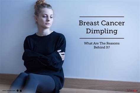 Some warning signs of breast cancer are— new lump in the breast or underarm (armpit). Breast Cancer Dimpling - What Are The Reasons Behind It ...