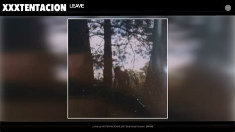 Xxxtentacion Leave Audio Heartbreak Hotel Full Album Youtube
